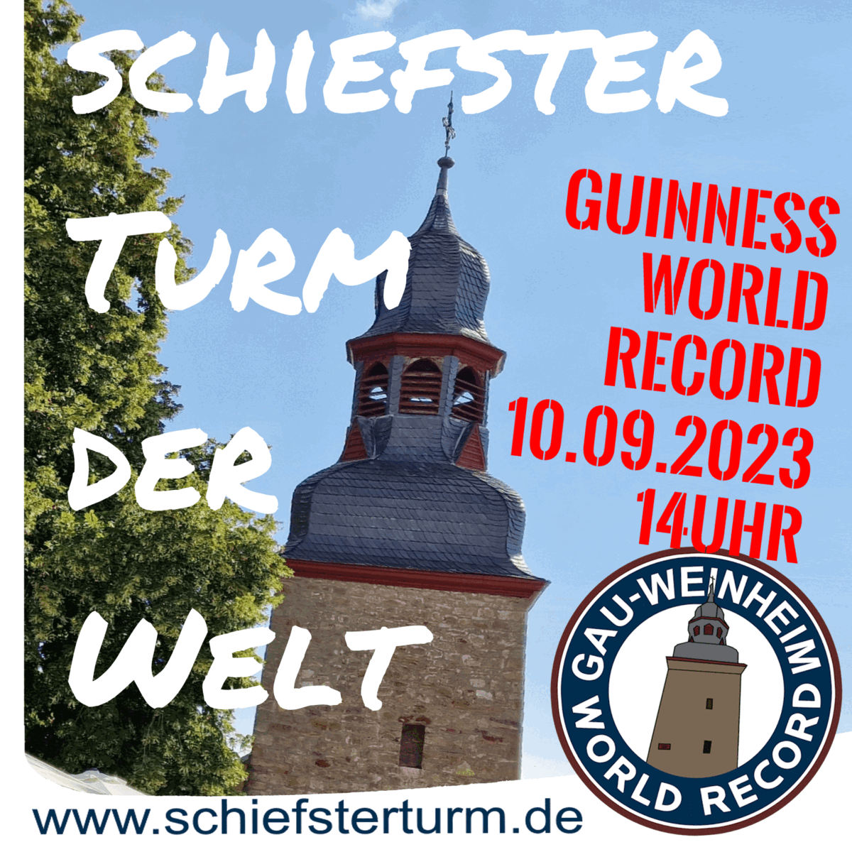 Der Schiefe Turm von Gau-Weinheim - GUINNESS WORLD RECORD 10.09.2023 14 UHR Der Schiefe Turm von Gau-Weinheim